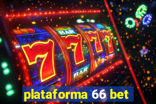 plataforma 66 bet